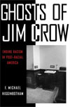 Ghosts of Jim Crow