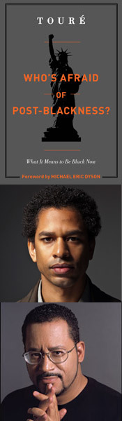 Who's Afraid of Post-Blackness? Talking About Race with Toure and Dyson