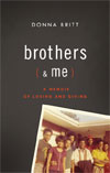 Writer's Live Brothers and Me