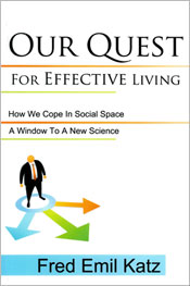Our Quest for Effective Living